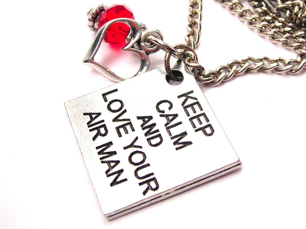Keep Calm And Love Your Airman Necklace with Small Heart