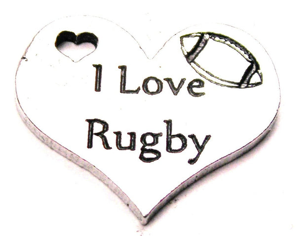 I Love Rugby Genuine American Pewter Charm