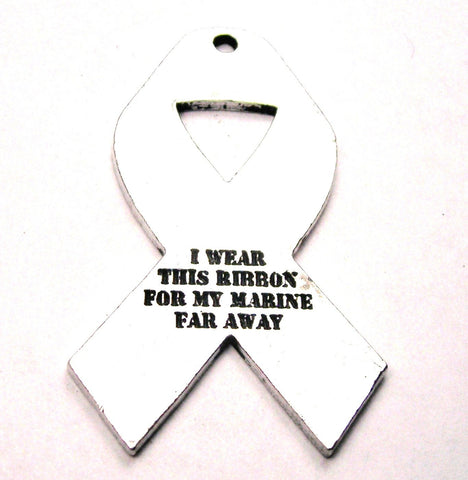 Large Marine I Wear This Ribbon For My Marine Genuine American Pewter Charm