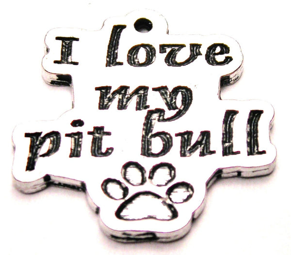 I Love My Pit Bull With Paw Print Genuine American Pewter Charm