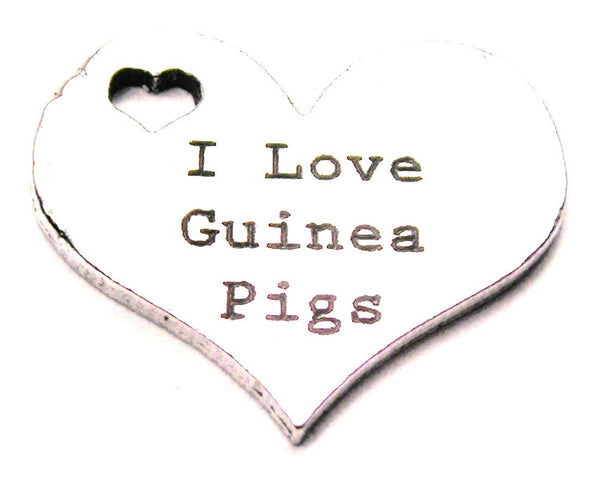 I Love Guinea Pigs Heart Genuine American Pewter Charm