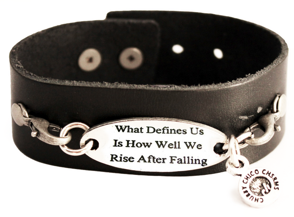 What Defines Us Is How Well We Rise After Falling Black Vegan Faux Leather Cuff Bracelet