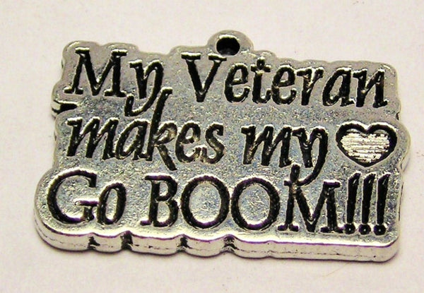 My Veteran Makes My Heart Go Boom Genuine American Pewter Charm