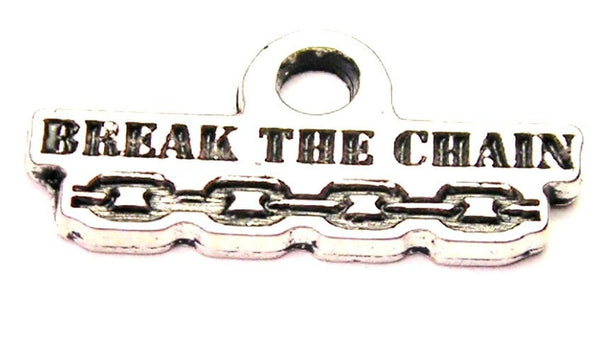 Break The Chain Genuine American Pewter Charm