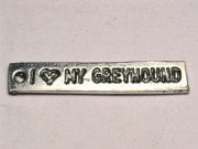 I Love My Greyhound Genuine American Pewter Charm