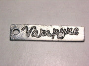 Vampyre Genuine American Pewter Charm