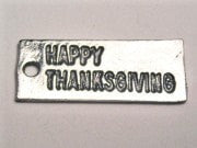 Happy Thanksgiving Genuine American Pewter Charm