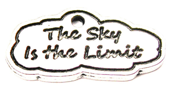 The Sky Is The Limit Genuine American Pewter Charm