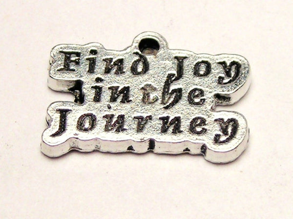 Find Joy In The Journey Genuine American Pewter Charm