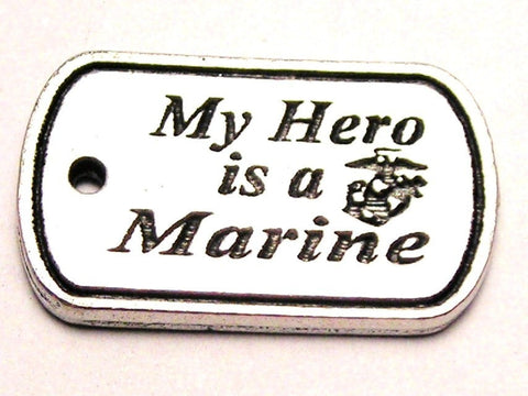My Hero Is A Marine Genuine American Pewter Charm