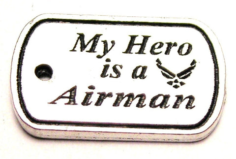 My Hero Is A Air Man Genuine American Pewter Charm