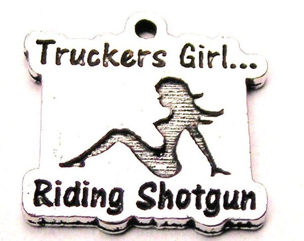 Truckers Girl Riding Shotgun Genuine American Pewter Charm