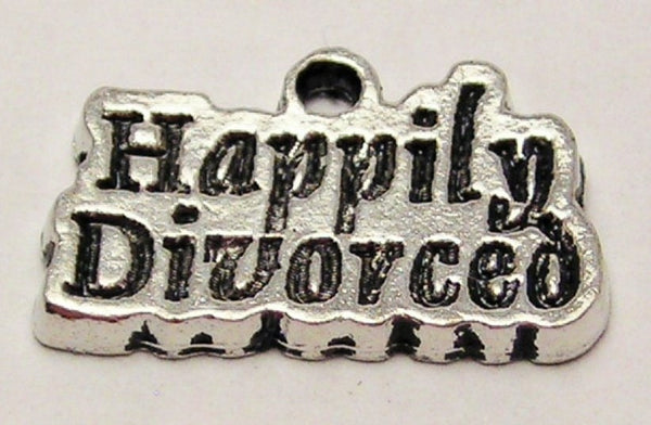 Happily Divorced Genuine American Pewter Charm