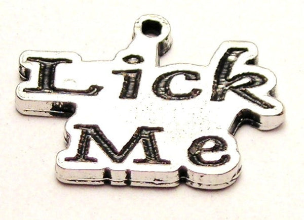 Lick Me Genuine American Pewter Charm