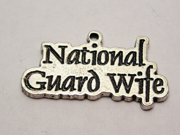 National Guard Wife Genuine American Pewter Charm