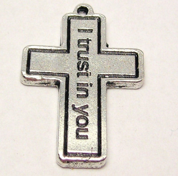 Cross I Trust In You Genuine American Pewter Charm