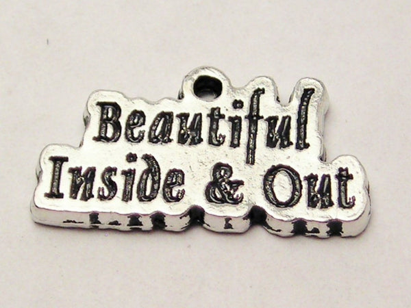 Beautiful Inside And Out Genuine American Pewter Charm