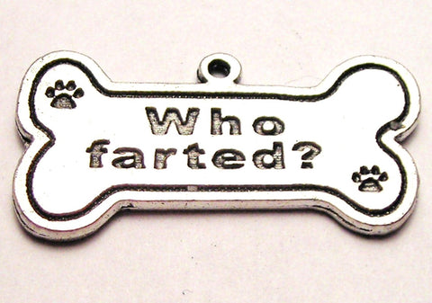 Who Farted Dog Bone Genuine American Pewter Charm