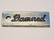 Damned Genuine American Pewter Charm