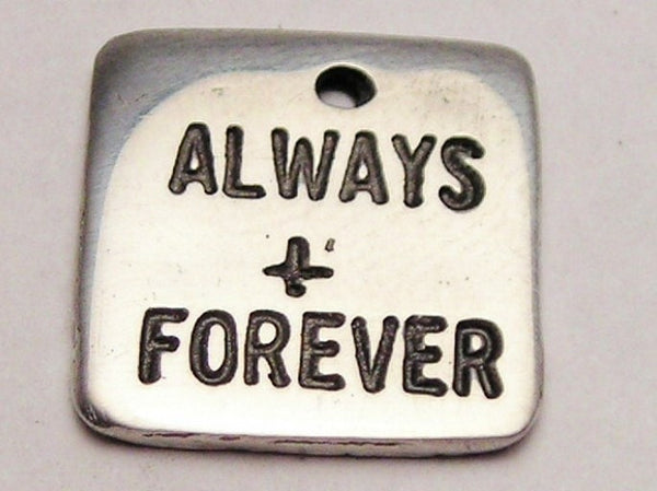 Always And Forever Genuine American Pewter Charm