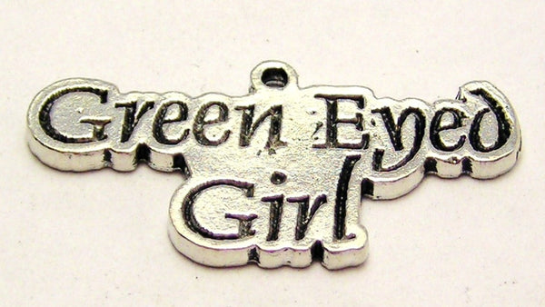Green Eyed Girl Genuine American Pewter Charm