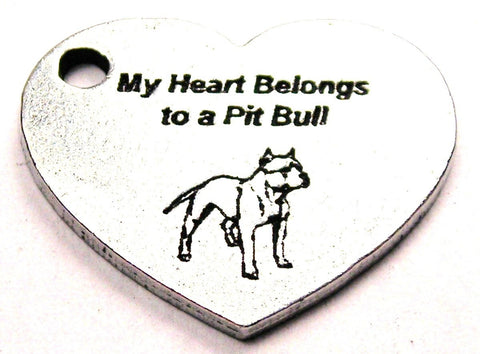My Heart Belongs To A Pit Bull Genuine American Pewter Charm