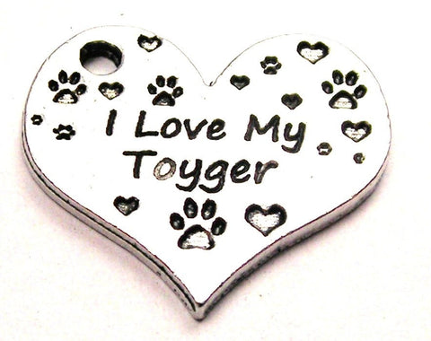 I Love My Toyger Heart Genuine American Pewter Charm