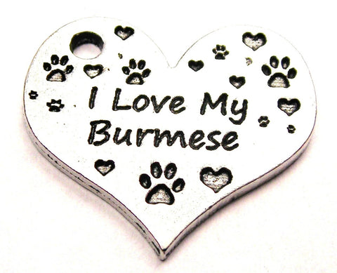 I Love My Burmese Cats Genuine American Pewter Charm