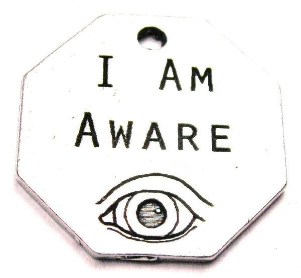 I Am Aware With Eyeball Genuine American Pewter Charm