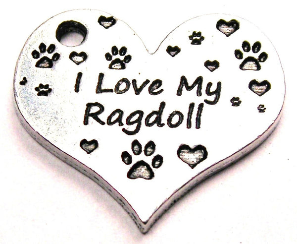 I Love My Ragdoll Heart Genuine American Pewter Charm