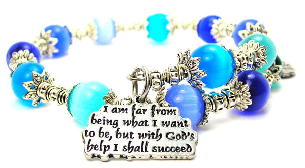 I Am Far From Being What I Want To Be But With Gods Help I Shall Succeed  Cat's Eye Beaded Wrap Bracelet