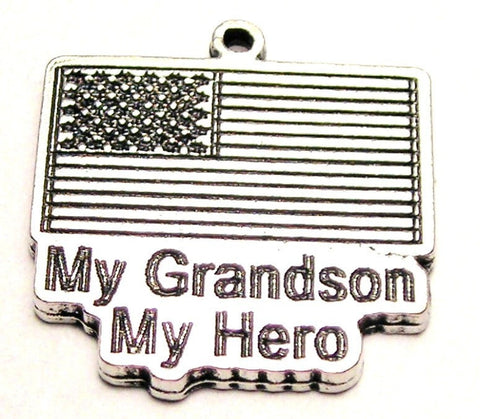 My Grandson My Hero Genuine American Pewter Charm