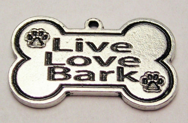 Live Love Bark Bone Genuine American Pewter Charm