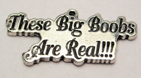 These Big Boobs Are Real Genuine American Pewter Charm