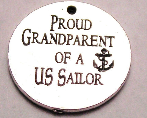 Proud Grandparent Of A Us Sailor Genuine American Pewter Charm