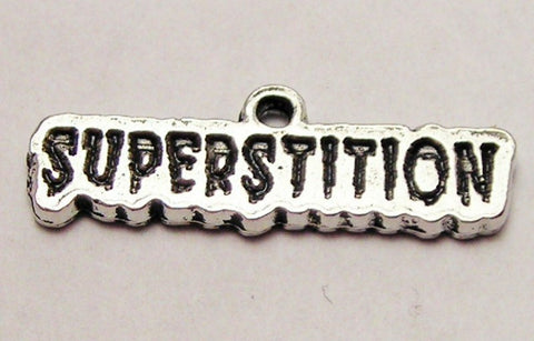 Superstition Genuine American Pewter Charm