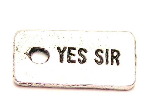 Yes Sir Genuine American Pewter Charm