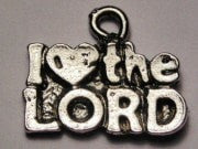 I Love The Lord Genuine American Pewter Charm